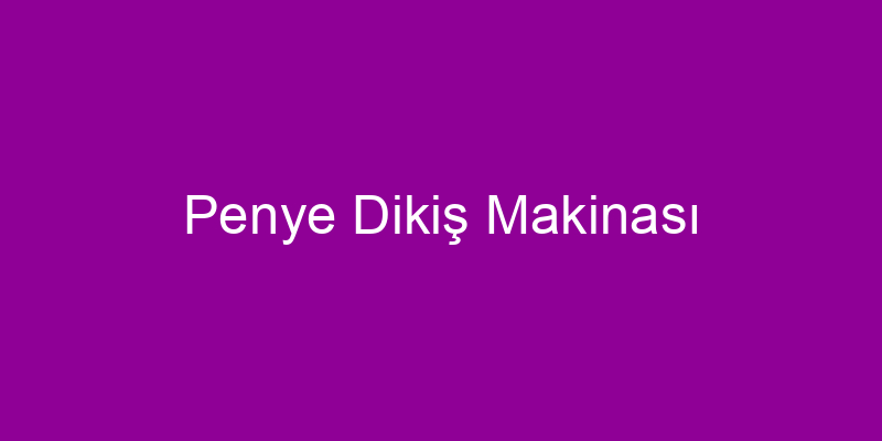 Penye Dikiş Makinası